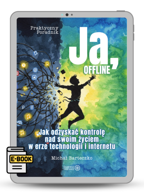 Ja, offline: Jak odzyskać kontrolę nad swoim życiem w erze technologii i internetu Ja, offline: Jak odzyskać kontrolę nad swoim życiem w erze technologii i internetu